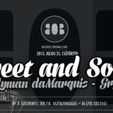 Candyman da Marquis & GRGFR: SWEET&SOUR at BOB part.2