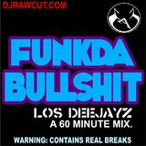 FunkDaBullshit!_Dj RaWCuT