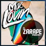 MacLovin - El Zarape Podcast 001
