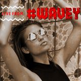 RUSS YALLOP - Live From #WAVEY Sunday, August 2nd