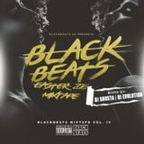 DJ Shusta & DJ Evolution - Black Beats Mixtape Vol. 4 (Easter Edition 2016)