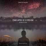 Sinoptik Music - Timelapse Of A Dream (30 Minutes Mix)