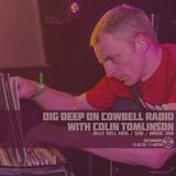 Dig Deep on Cowbell Radio #27 with Colin Tomlinson