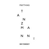 TENDENCY N° 3 Matthias Tanzmann (Moon Harbour) for NEW TENDENCY