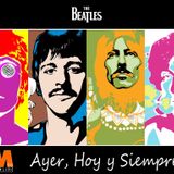 Ayer Hoy y Siempre "The Beatles" 3 Marzo 2016