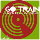 Frenk Dj & Joe Maker - Go Train (Original Mix)