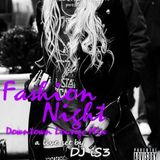 Fashion Night Downtown Lounge Mix- LIVE SET