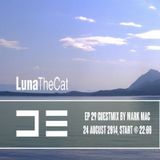 De Radio - Luna The Cat Show ep.29, Guest Mix by Mark Mac