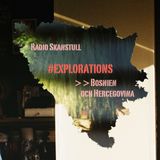 #Explorations - Bosnia and Herzegovina @Radio Skanstull, Stockholm