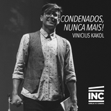Condenados, nunca mais! // Vinicius Kakol 02/08/15