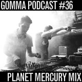 Podcast #36: Planet Mercury Mix