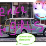 be nice to girls. Dinner with Estefania