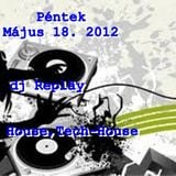 dj Repläy - House,Tech-House Friday. May 18. 2012