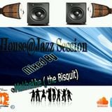 House @ Jazz Session 2 mixed By Deejay Makhekhe(the Bisquit)