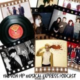 The Von Pip Musical Express Podcast - Episode 7 - November 2011