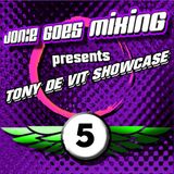 JGM378E: Jon:e Goes Mixing presents Tony De Vit Show Case (Part 5)