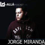 B+allá Podcast 145 Jorge Miranda