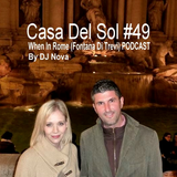Casa Del Sol #49 PODCAST