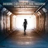 Sounds Like Techno - Part 34 "Goodbye!"