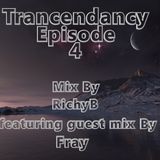 Trancendancy Episode 4 Mix By RichyB Featuring Guest Mix By Fray