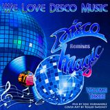 Disco Magic Remixes Vol 3 by DeeJayJose