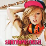 Ron Sky - Subtropic Fresh Radioshow (Episode 81)