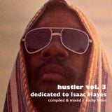 Hustler Vol.3 // Dedicated to Isaac Hayes // By Cuchy Fritos