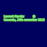 Laurent Garnier @ Concrete, 24th november 2013