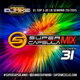 #SuperCapsulaMix - #Volumen31 - by @DjMikeRaymond
