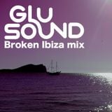 Broken Ibiza 2013 Deep House Mix (DJ Glu Sound)
