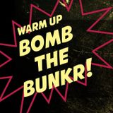 Bomb the Bunkr Warm up - in Guru Prague 11 5 2013