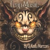 Trap Music Mixed By Dj Kadu Marconi