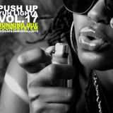 PUSH UP YUH LIGHTA VOL.17