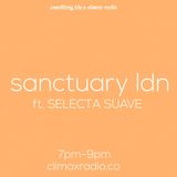 Climax Radio - Sanctuary LDN Takeover Show (e.p.04) w/ Selecta Suave