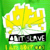 8-bit Slave - I Am 8-bit - Episode #1