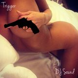 DJ Sound - Trigger (Low BPM) (Special Edition)