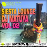 DJ MATUYA - SIESTA LOUNGE #002