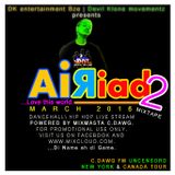 MIXMASTA C.DAWG - AIR RAID 2.0 (DK ENT BZE MARCH 2016 )