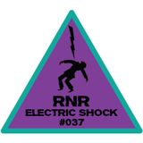 RNR - Electric Shock #037 (August '15)