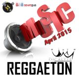 Reggaeton Music Mix (April 2015)