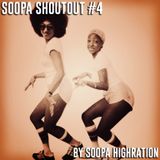 Soopa ShoutOut #4