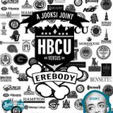 JooksiRadio Episode 56 - HBCU vs Erebody