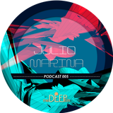 meDEEPllin Presenta: Podcast 005 By Julio Marina