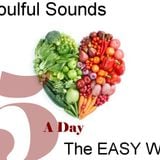 Soulful Sounds Five A Day