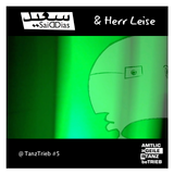 Herr Leise & Saiddias @TanzTrieb #5 - 01.06.2013