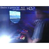 Electro is gonna be #02 - ALO (31 EXCLUSIVE)