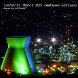 Easteric Moods 025 (Autumn Edition)