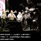 RANDOM JUST LISTEN TK7 DZAMBO AGUSEVI ORKESTAR IN MÉXICO SONORA I MEDIA 17-04-2014 18:00 HRS MÉX