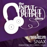 The Input Output Putput radio show: Snax (Random Rec./USA)