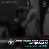 Circles Digital Radio Show @ Insomnia Fm 06# | mix by Dj Snail